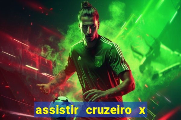 assistir cruzeiro x corinthians ao vivo gratis